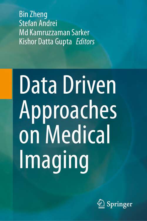 Book cover of Data Driven Approaches on Medical Imaging (1st ed. 2023)