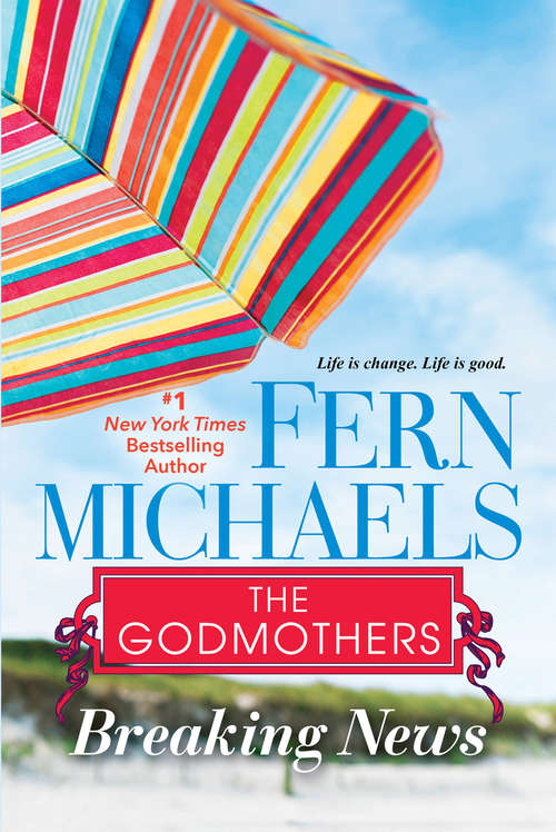 Breaking News (The Godmothers #5)