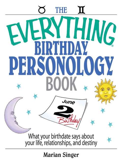 Book cover of The Everything® Birthday Personology Book: What Your Birthdate Says About Your Life, Relationships, and Destiny