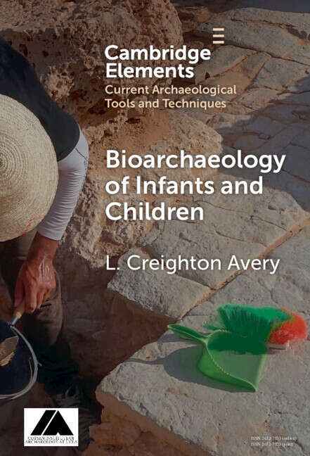 Book cover of Bioarchaeology of Infants and Children (Elements in Current Archaeological Tools and Techniques)