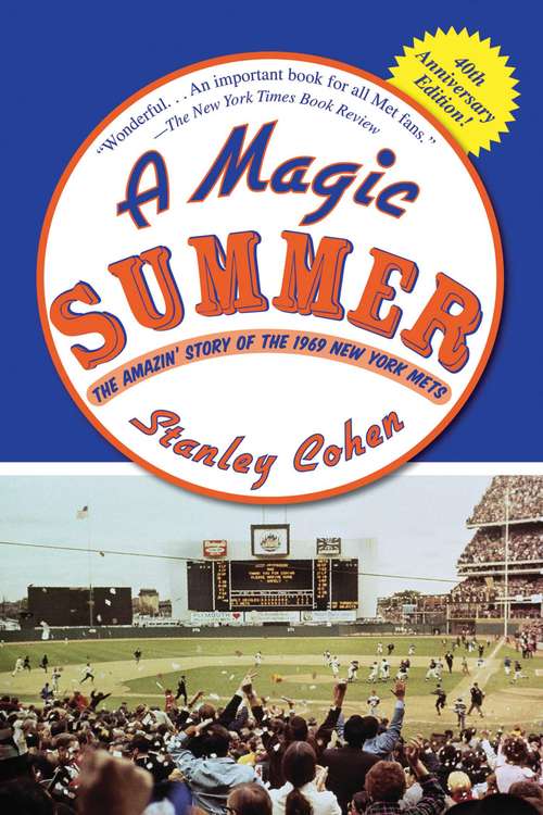 Book cover of A Magic Summer: The Amazin' Story of the 1969 New York Mets (40)