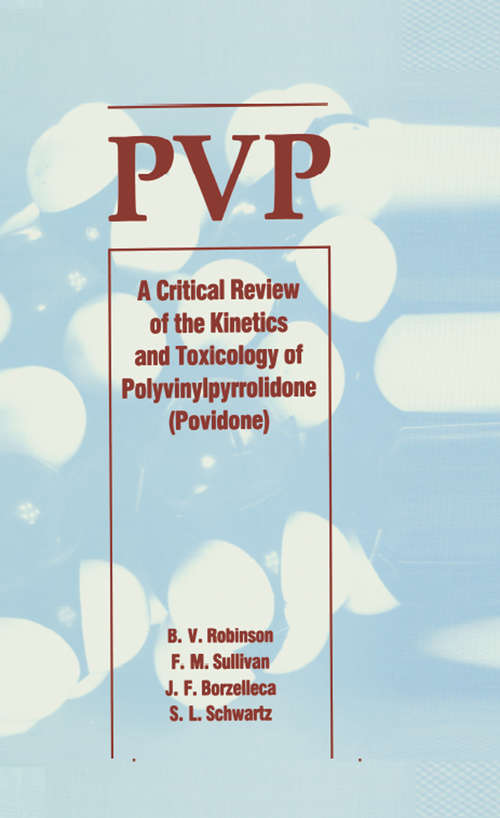 Pvp: A Critical Review of the Kinetics and Toxicology of Polyvinylpyrrolidone (Povidone)