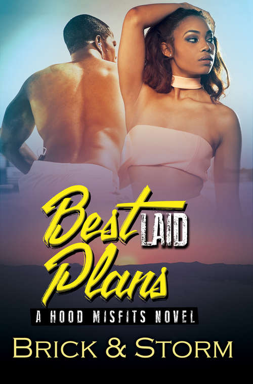 Best Laid Plans: A Hood Misfits Novel (Hood Misfits Ser.)