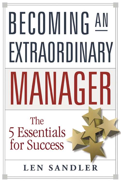 Book cover of Becoming an Extraordinary Manager: The 5 Essentials For Success
