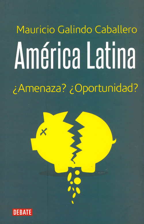 Book cover of América Latina ¿Amenaza? ¿Oportunidad?