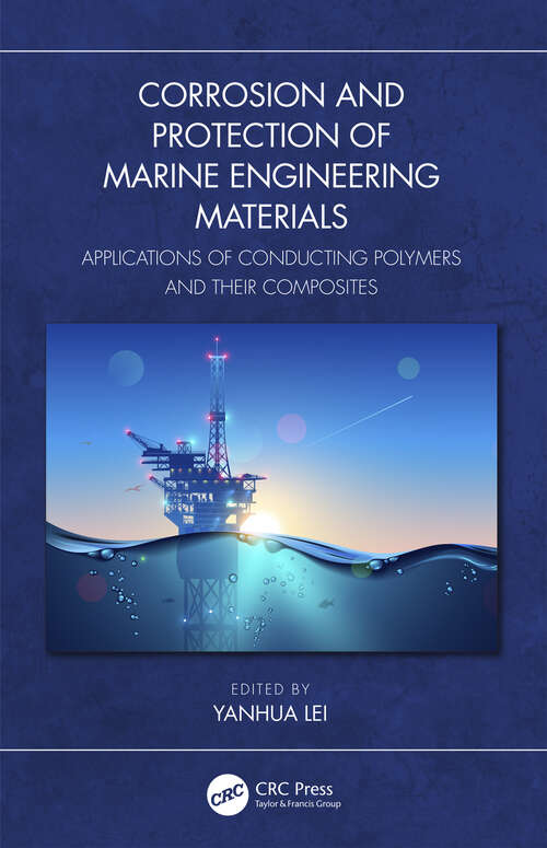 Book cover of Corrosion and Protection of Marine Engineering Materials: Applications of Conducting Polymers and Their Composites