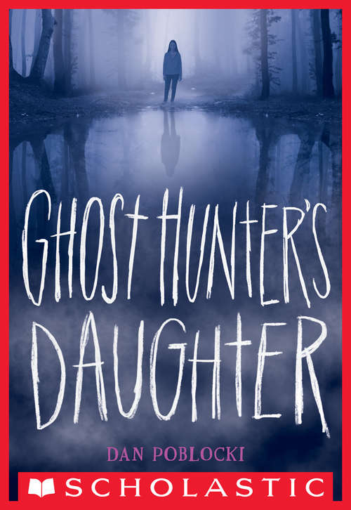 Book cover of Ghost Hunter's Daughter