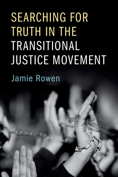 Book cover of Searching for Truth in the Transitional Justice Movement
