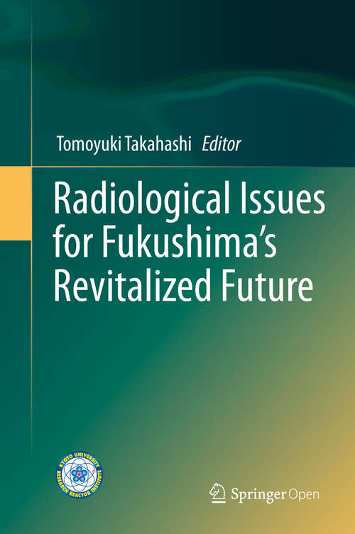Book cover of Radiological Issues for Fukushima's Revitalized Future