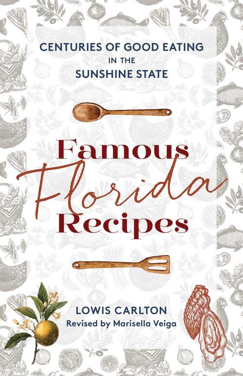 Book cover of Famous Florida Recipes: Centuries of Good Eating in the Sunshine State (2nd Edition, Revised)