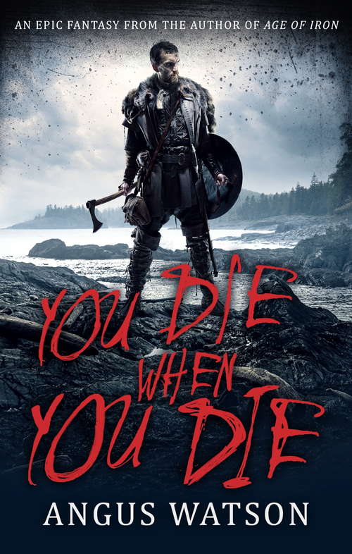 Book cover of You Die When You Die: Book 1 of the West of West Trilogy (West of West #1)