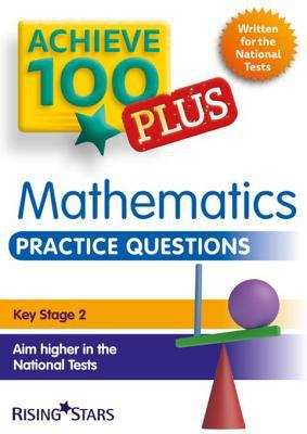 Achieve 100+ Maths Practice Questions