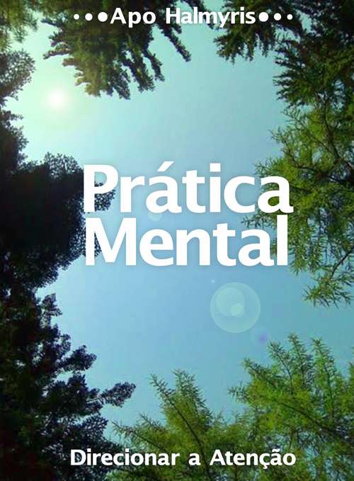 Book cover of Prática Mental: Direcionar a Atenção