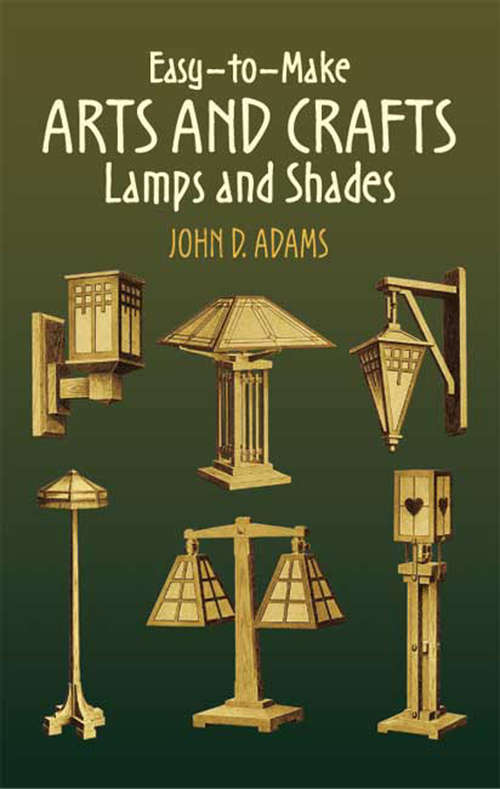 Book cover of Easy-to-Make Arts and Crafts Lamps and Shades