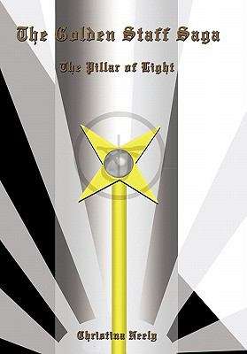 Book cover of The Pillar of Light: The Golden Staff Saga (The Golden Staff Saga #1)