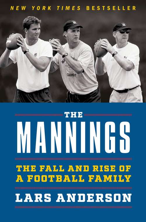 Book cover of The Mannings: The Fall and Rise of a Football Family