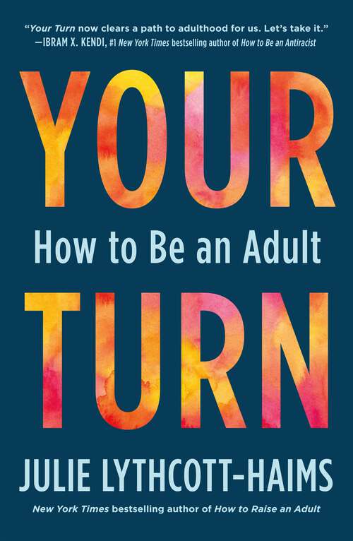Book cover of Your Turn: How to Be an Adult