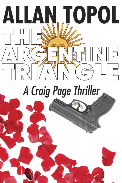 Book cover of The Argentine Triangle (A Craig Page Thriller)