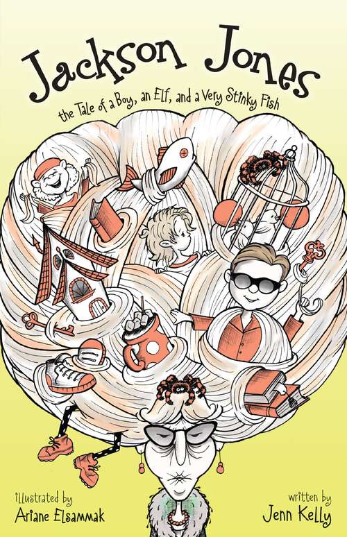 Book cover of Jackson Jones, Book 1: The Tale of a Boy, an Elf, and a Very Stinky Fish