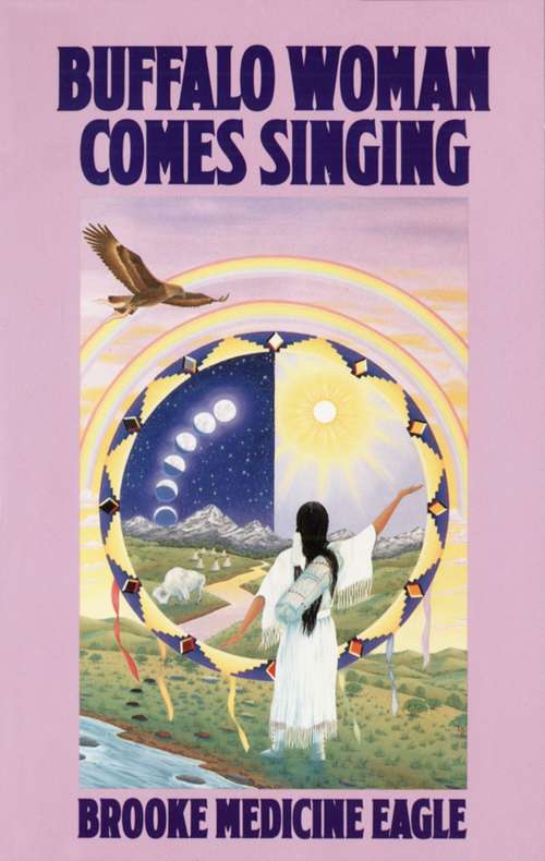 Book cover of Buffalo Woman Comes Singing