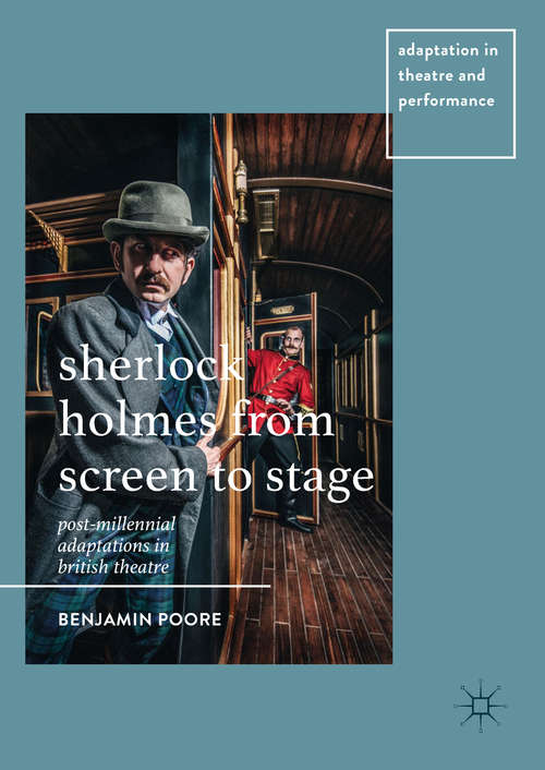 Book cover of Sherlock Holmes from Screen to Stage
