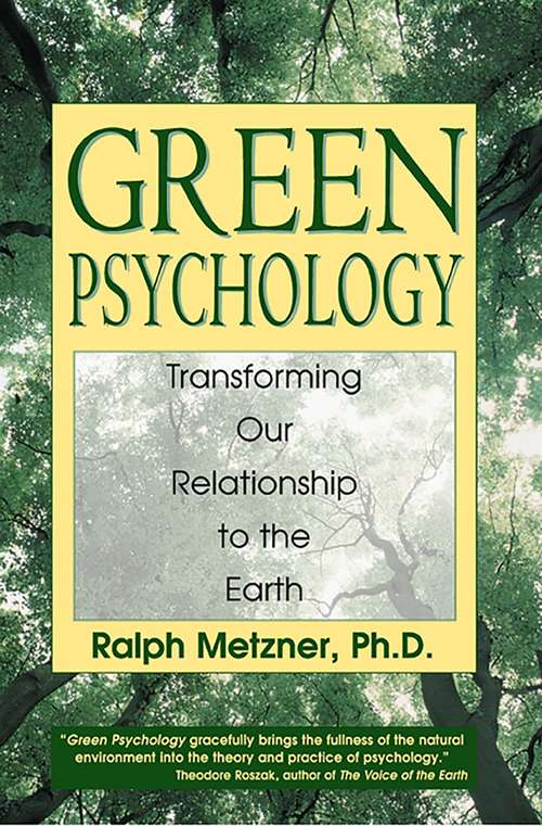 Book cover of Green Psychology: Transforming Our Relationship to the Earth