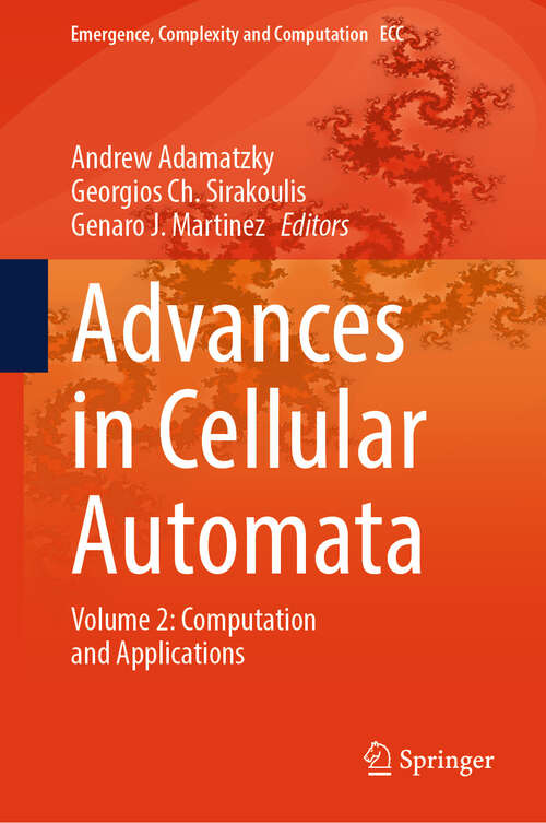 Book cover of Advances in Cellular Automata: Volume 2: Computation and Applications (Emergence, Complexity and Computation #53)
