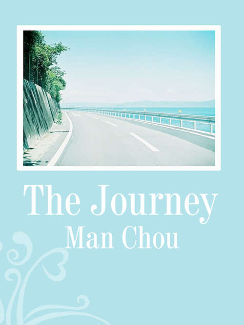 The Journey: Volume 1 (Volume 1 #1)