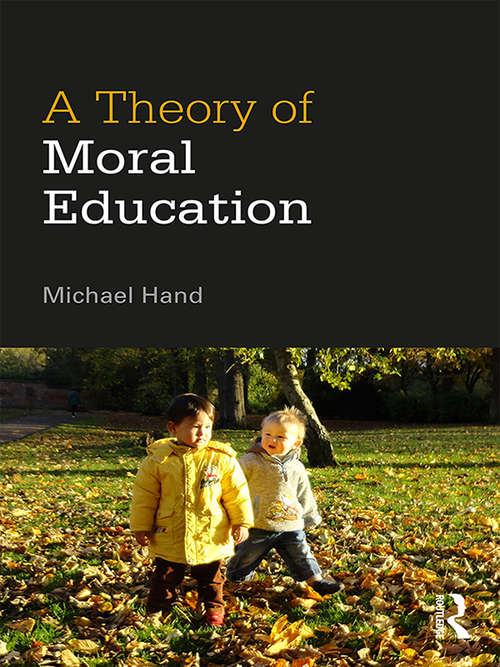 A Theory of Moral Education