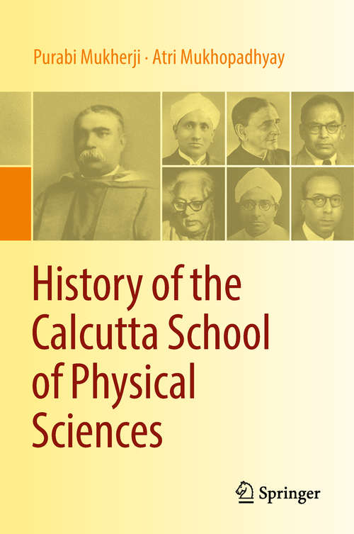 Book cover of History of the Calcutta School of Physical Sciences