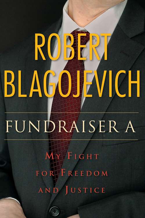 Book cover of Fundraiser A: My Fight for Freedom and Justice