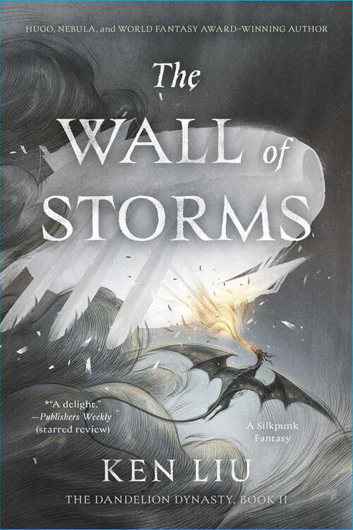 Book cover of The Wall of Storms (The Dandelion Dynasty #2)