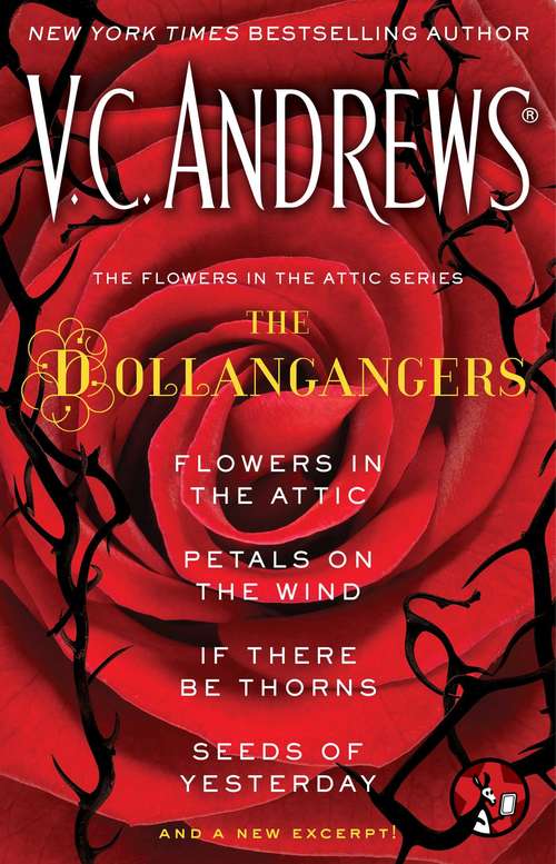 Book cover of The Flowers in the Attic Series: Flowers in the Attic, Petals on the Wind, If There Be Thorns, Seeds of Yesterday, and a New Excerpt! (Dollanganger)