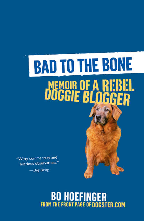 Book cover of Bad to the Bone