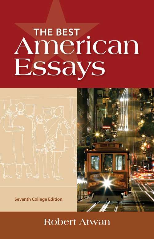 Book cover of The Best American Essays, College Edition (Seventh Edition)