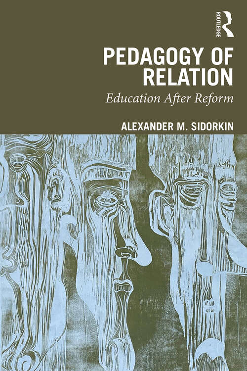 Book cover of Pedagogy Of Relation: Education After Reform