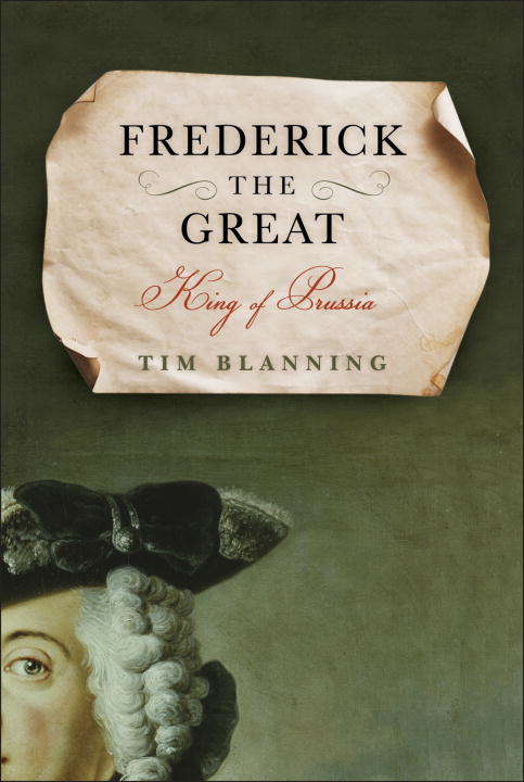 Book cover of Frederick the Great: King of Prussia