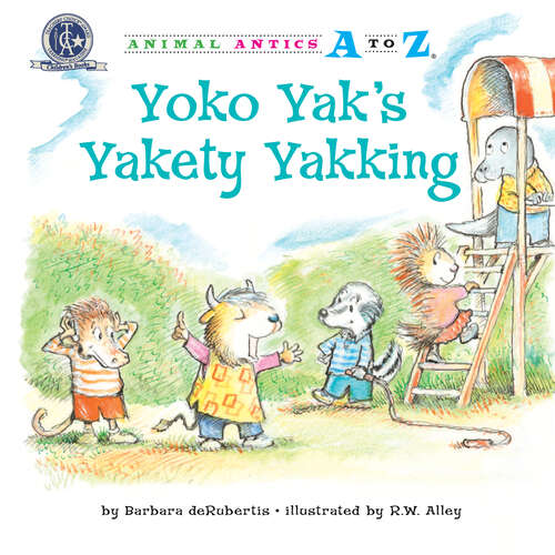 Book cover of Yoko Yak's Yakety Yakking (Animal Antics A to Z)