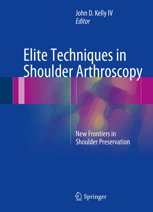 Elite Techniques in Shoulder Arthroscopy
