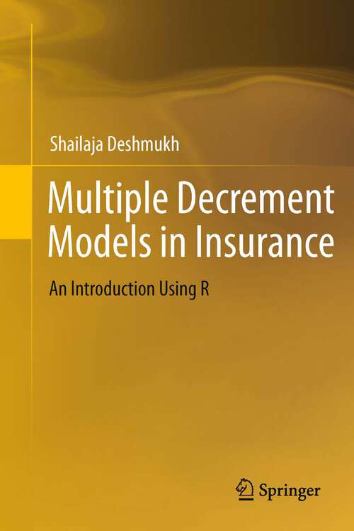 Book cover of Multiple Decrement Models in Insurance: An Introduction Using R