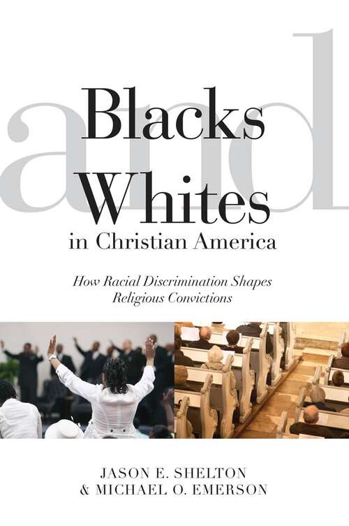Book cover of Blacks and Whites in Christian America