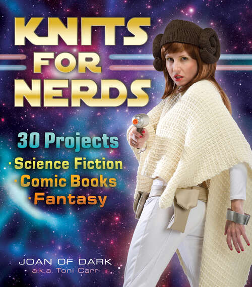Book cover of Knits for Nerds: 30 Projects