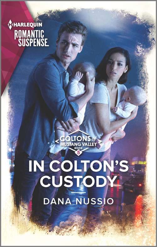 In Colton's Custody: Protective Operation (stealth) / In Colton's Custody (the Coltons Of Mustang Valley) (The Coltons of Mustang Valley #5)
