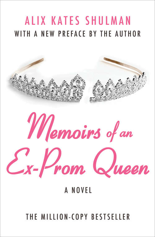 Memoirs of an Ex–Prom Queen: A Novel (Cassandra Editions Ser.)