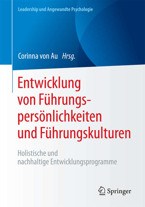Book cover of Entwicklung von Führungspersönlichkeiten und Führungskulturen