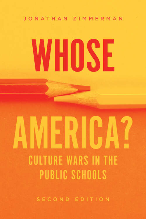 Book cover of Whose America?: Culture Wars in the Public Schools (2)