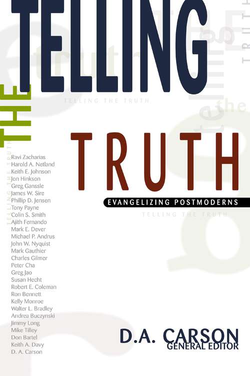 Book cover of Telling the Truth: Evangelizing Postmoderns