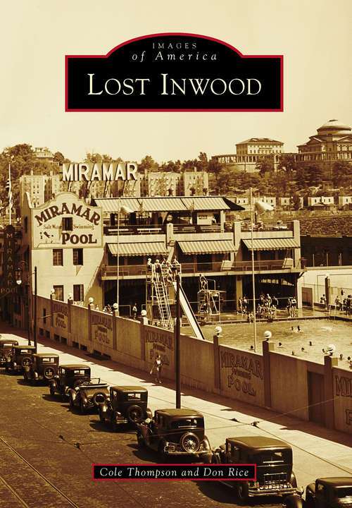 Book cover of Lost Inwood (Images of America)