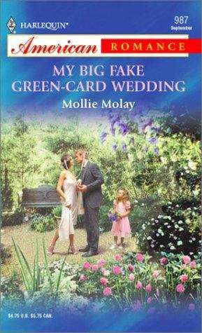 Book cover of My Big Fake Green-Card Wedding