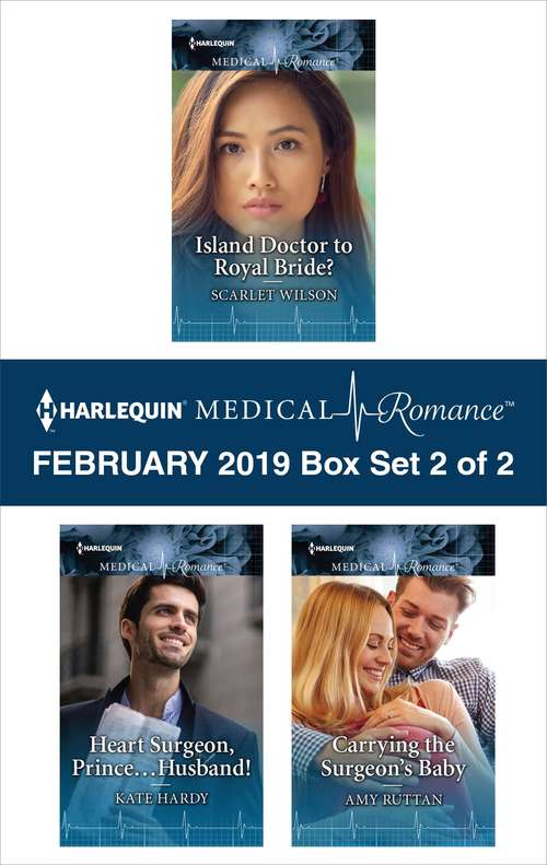 Harlequin Medical Romance February 2019 - Box Set 2 of 2: An Anthology